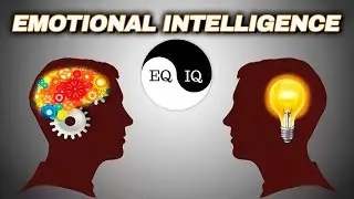 The SCIENCE Of Emotional Intelligence: Why Is EQ More Important Than IQ?