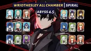 [Genshin Impact] | Wriothesley Multi Variant - Spiral Abyss 4.5 | All Chamber - Floor 12 (9★)