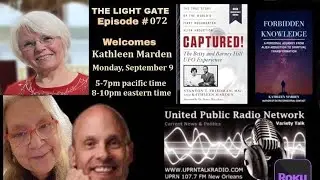 THE LIGHT GATE – Kathleen Marden – Gov’t UFO coverup, UFOCases, UFO Studies-Results