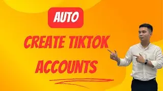 Auto TikTok Account Maker | Create Bulk Accounts Instantly