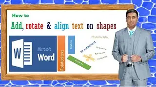 write text on picture in word | write text on image in word | add rotate & align text on shape |