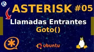 📞 ASTERISK TUTORIAL 05 🔸Llamadas entrantes 📲 - Aplicación Goto() 🦗