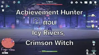 Achievement Hunter3 : Icy Rivers, Crimson Witch