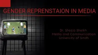 GENDER REPRESENTATION IN MEDIA.WOMEN PORTAIT IN MEDIA NEWS ROOM AND DRAMAS presented by students.