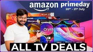 Amazon Prime Day & Flipkart GOAT Sale 🛍️ All the Deals of Best TVs🔥 Sony, LG, Samsung, MI, Hisense