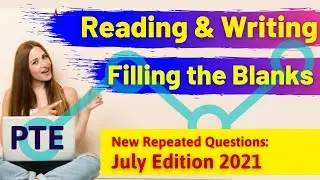 PTE Reading and Writing - Filling the Blanks with Answer | July Edition 2021 |  Part - 1