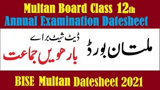 Multan board 12th class date sheet 2021 FA FSC HSSC Part 2 BISEMultan 2nd Year