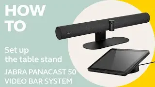Jabra PanaCast 50 VBS: How to set up the table stand | Jabra Support