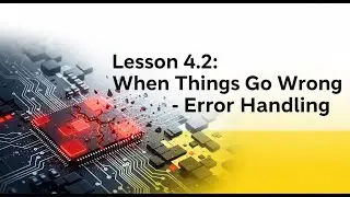 Lesson 9 When Things Go Wrong: Python Error Handling Complete Guide | Try Except Blocks Exceptions