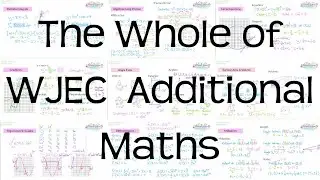The Whole of WJEC Level 2 Certificate in Additional Maths | Revision for GCSE