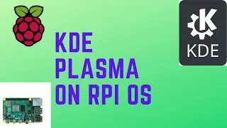 How to install a KDE Plasma desktop environment on Rpi OS
