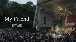 SPYAIR 『My Friend』 한글자막