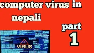computer virus | in nepali || part 1 || sab computer