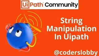 String Manipulation | String Manipulation in Uipath | Uipath Tutorials