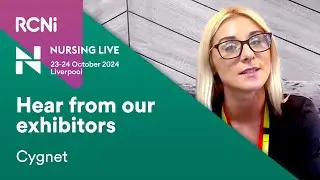 Nursing Live Exhibitor Testimonial from Cygnet