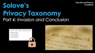 Solove's Privacy Taxonomy. Part 4: Invasion and Conclusion