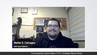 Conversando con datos  T2:E1 - Invitado Renzo Roca