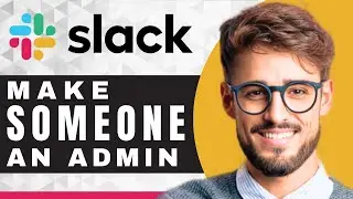 How to Make Someone an Admin in Slack | Slack For Beginners
