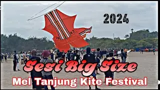 Sesi Big Size [Mel Tanjung Kite Festival]
