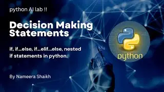 Python Decision Making Statements | if | if..else | if..elif..else | nested if statement