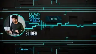 Downsouth Vibes - EP 195