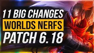 11 BIG CHANGES & NEW WORLD NERFS - Patch 6.18 - League of Legends