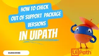How to check Out-of-Support Package Versions in UiPath