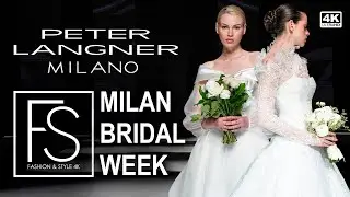 PETER LANGNER Spring/Summer 2025 MILANO BRIDAL FASHION WEEK 4K Full Show