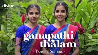 Ganapathi Thalam | Tanuku Sisters