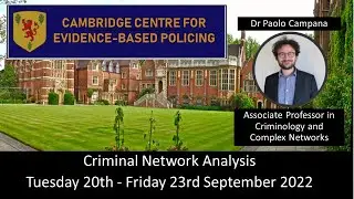 Dr. Paolo Campana, Criminal Networks 20-23rd Sept 2022