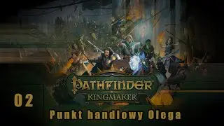 Pathfinder: Kingmaker - Punkt handlowy Olega - Eldritch Scoundrel