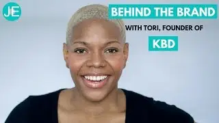 Behind the Brand with Tori, founder of KBD