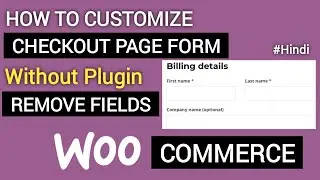 WooCommerce: How To Easily Remove Checkout Fields Without a Plugin