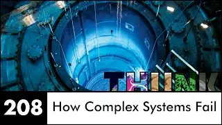 208. How Complex Systems Fail