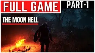 The Moon Hell Full Gameplay Walkthrough Part - 1