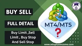 Buy and Sell All Orders Detail || Mt4 & Mt5 Orders kaisay lgain || #mt4 #mt5 #orders #limits #forex
