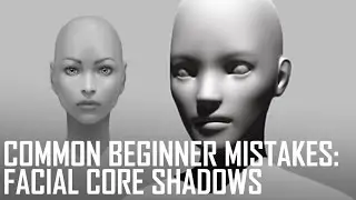 Critique Hour! Common Beginner Mistakes--Facial Core Shadows!
