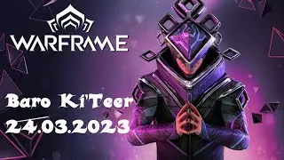 Warframe Baro Ki'Teer 24.03.2023 [Deutsch]