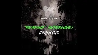 Joanlee - ”Reasons” (Interlude) (ALBUM AUDIO)