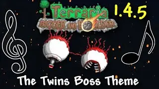 Terraria 1.4.5 The Twins New Boss Music