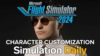 Microsoft Flight Simulator 2024 Gameplay - Character Customization First Look