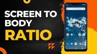What is Screen to Body Ratio | Screen to Body Ratio Should be High or Low | Xpedians