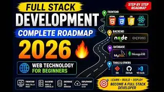 Full Stack Development Complete Roadmap 2026 🔥 Web Technology for Beginners