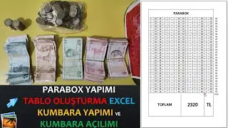 ParaBox Tablo Oluşturma | Excelden Para Tablosu Yapımı | Kumbara Açılımı (7 ay birikim sonucu)