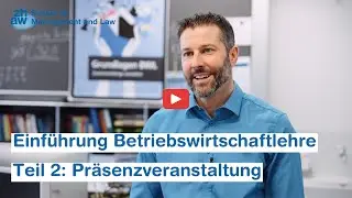 Einführung Betriebswirtschaftslehre - Teil 2 Präsenzveranstaltungen