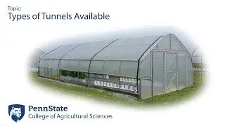High Tunnel Structures: Types of High Tunnels