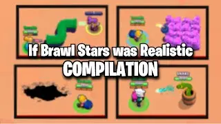 If Brawl Stars was Realistic... ( COMPILATION )