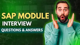 Top 15 SAP Modules Interview Questions and Answers | Mock Interviews