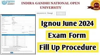 Ignou June 2024 Exam Form Fill Up Procedure | Mister Ignou 