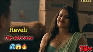 Haveli ullu webseries | Haveli Priya Gamre ,Ritu Rai ,Priyanka Chaurasia webseries | #hotwebseries